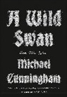 Michael Cunningham, Cunningham Michael, Yuko Shimizu, Yuko Shimizu, Shimizu Yuko - A Wild Swan