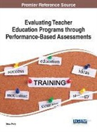 Drew Polly - Evaluating Teacher Education Programs through Performance-Based Assessments