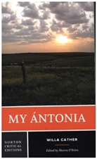 Willa Cather, Sharon O`brien, Sharon O'Brien, Sharon (Dickinson College) O'Brien, O'Brien Sharon - My Ántonia - A Norton Critical Edition