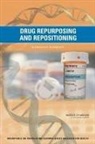 Sarah H. Beachy, Board On Health Sciences Policy, Institute Of Medicine, Samuel G. Johnson, Steve Olson, Roundtable on Translating Genomic-Based... - Drug Repurposing and Repositioning