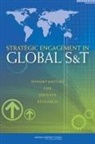 Board on Global Science and Technology, Committee on Globalization of Science an, Committee on Globalization of Science and Technology Opportunities and Challenges for the Department of Defense, National Research Council, Policy and Global Affairs - Strategic Engagement in Global S&T