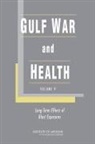 Board on the Health of Select Population, Board on the Health of Select Populations, Committee on Gulf War and Health Long-Te, Committee on Gulf War and Health Long-Term Effects of Blast Exposures, Institute of Medicine - Gulf War and Health
