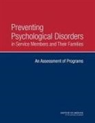 Board on the Health of Select Population, Board on the Health of Select Populations, Committee on the Assessment of Resilienc, Committee on the Assessment of Resiliency and Prevention Programs for Mental and Behavioral Health in Service Members and Their Families, Institute of Medicine, Laura Aiuppa Denning... - Preventing Psychological Disorders in Service Members and Their Families