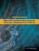Air Force Studies Board, Committee on Universal Radio Frequency S, Committee on Universal Radio Frequency System for Special Operations Forces, Division on Engineering and Physical Sci, Division on Engineering and Physical Sciences, National Research Council... - Toward a Universal Radio Frequency System for Special Operations Forces
