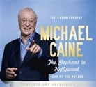 Michael Caine - The Elephant to Hollywood (Audiolibro)