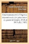 Comite de la croix-r, Comite de la Croix-Rouge, Comite de la Croix-Rouge - Fonctionnement de l agence