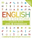 DK, Gill Johnson - English for Everyone Course Book: Level 3, Intermediate