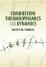 Joseph M. Powers, Joseph M. (University of Notre Dame Powers, Powers Joseph M. - Combustion Thermodynamics and Dynamics