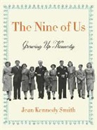 Jean Kennedy Smith - The Nine of Us
