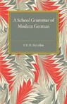 F. R. H. Mclellan, McLellan F. R. H. - School Grammar of Modern German
