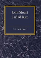 J. A. Lovat-Fraser - John Stuart Earl of Bute