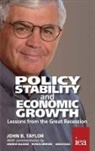 John Taylor, John B. Taylor - Policy Stability and Economic Growth