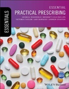 Amy Hawkins, Hawkins Amy, Benedict Phillips, Benedict Lyl Phillips, Benedict Lyle Phillips, Benedict Lyle (Ne London Deanery) Taylor Phillips... - Essential Practical Prescribing