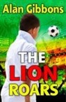 Alan Gibbons, Chris Chalik - The Lion Roars