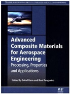 Sohel Rana, Sohel (Fibrous Materials Research Group Rana, Sohel Fangueiro Rana, Raul Fangueiro, Sohel Rana - Advanced Composite Materials for Aerospace Engineering