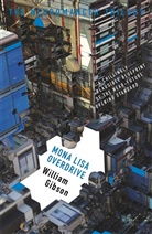 William Gibson, Gibson William - Mona Lisa Overdrive