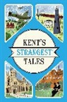 Martin Latham - Kent''s Strangest Tales