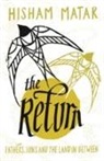 Hisham Matar - The Return
