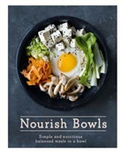 Quadrille, Quadrille Publishing - Nourish Bowls