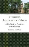 Michael Wartell, Michael A. Wartell, Wartell Michael - Running Against the Wind