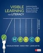 Douglas Fisher, Douglas B. Fisher, Douglas B. Frey Fisher, Nancy Frey, John Hattie, John A. Hattie - Visible Learning for Literacy, Grades K-12