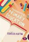 Rebecca Austin, Austin Rebecca - Researching Primary Education