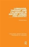 Denyer, Nicholas Denyer - Language, Thought and Falsehood in Ancient Greek Philosophy