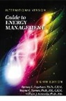 B. L. Capehart, Barney L. Capehart, Barney L. Kennedy Capehart, Capehart Barney L., William J. Kennedy, Kennedy William J.... - Guide to Energy Management, Eighth Edition - International Version