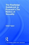 Chloe Taylor, Chloe (University of Alberta Taylor, Taylor Chloe - Routledge Guidebook to Foucault''s the History of Sexuality