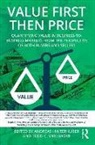 Andreas Hinterhuber, Andreas (Hinterhuber and Partners Hinterhuber, Andreas Snelgrove Hinterhuber, Andreas Hinterhuber, Andreas (Hinterhuber and Partners Hinterhuber, Todd Snelgrove... - Value First Then Price