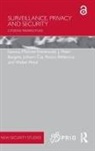 Michael Burgess Friedewald, Rocco Bellanova, Bellanova Rocco, J. Peter Burgess, Burgess J. Peter, Johann Cas... - Surveillance, Privacy and Security