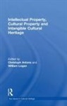 Christoph (Deakin University Antons, Christoph Logan Antons, William Logan, Christoph Antons, Christoph (Deakin University Antons, Antons Christoph... - Intellectual Property, Cultural Property and Intangible Cultural