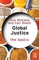 Carl Death, Carl (University of Manchester Death, Carl Williams Death, Death Carl, Huw Williams, Huw Death Williams... - Global Justice: The Basics