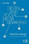 Ana Cruz, Gordon Fletcher, Aleksej Heinze, Aleksej (Kedge Business School Heinze, Aleksej (University of Salford Heinze, Aleksej Fletcher Heinze... - Digital and Social Media Marketing