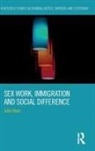 Julie Ham, Julie (University of Hong Kong Ham, Ham Julie - Sex Work, Immigration and Social Difference
