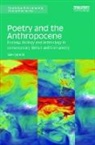 Sam Solnick, Sam (University of Liverpool Solnick, Solnick Sam - Poetry and the Anthropocene