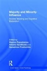 Stamos (Professor of Experimental Soci Papastamou, Stamos Gardikiotis Papastamou, Antonis Gardikiotis, Antonis (Assistant Professor Gardikiotis, Gardikiotis Antonis, Stamos Papastamou... - Majority and Minority Influence