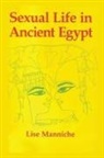 Manniche, Manniche, Lise Manniche, Manniche Lise - Sexual Life in Ancient Egypt