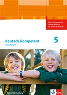 Melani Dutzi, Melanie Dutzi, Christe Ellert, Christel Ellert, Andreas u Höffle - deutsch.kompetent, Ausgabe für Baden-Württemberg: deutsch.kompetent 5. Ausgabe Baden-Württemberg