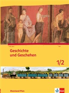 Asmu Brückmann, Asmut Brückmann, Rol Brütting, Rolf Brütting, Tobias u Dietrich, Michae Sauer... - Geschichte und Geschehen, Ausgabe Rheinland-Pfalz - 1/2: Geschichte und Geschehen 1/2. Ausgabe Rheinland-Pfalz Gymnasium