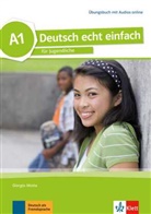 Silvi Dahmen, Silvia Dahmen, E Danuta Machowiak, E. Danuta Machowiak, Giorgi Motta, Giorgio Motta... - Deutsch echt einfach: Deutsch echt einfach A1 - Übungsbuch mit Audios online