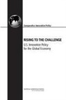 Technology Board on Science, Board on Science Technology and Economic, Board on Science Technology and Economic Policy, Committee on Comparative National Innova, Committee on Comparative National Innovation Policies Best Practice for the 21st Century, Committee on Comparative National Innovation Policies: Best Practice for the 21st Century... - Rising to the Challenge