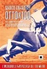 Marco Franzelli - Ottox100. Da Owens a Bolt, la sfida impossibile di otto medaglie d'oro