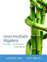 Geoffrey Akst, Sadie Bragg - Intermediate Algebra Through Applications Plus NEW MyMathLab with Pearson eText, Access Card Package