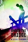 Michael Harmon - Under the Bridge