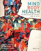 Kathryn Frandsen, Kathryn J. Frandsen, Kathryn Gordon, Kathryn J. Gordon, Keith Karren, Keith J Karren... - Mind/Body Health