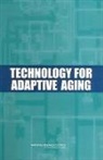 Cognitive Board on Behavioral, Board On Behavioral Cognitive And Sensor, Board on Behavioral Cognitive and Sensory Sciences, Division Of Behavioral And Social Scienc, Division of Behavioral and Social Sciences and Education, National Academy Of Sciences... - Technology for Adaptive Aging