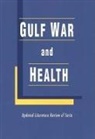 Board on Health Promotion and Disease Pr, Board on Health Promotion and Disease Prevention, Committee on Gulf War and Health Updated, Committee on Gulf War and Health Updated Literature Review of Sarin, Committee on Gulf War and Health: Updated Literature Review of Sarin, Institute Of Medicine... - Gulf War and Health
