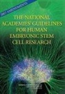 Board On Health Sciences Policy, Board On Life Sciences, Division On Earth And Life Studies, Human Embryonic Stem Cell Research Advis, Human Embryonic Stem Cell Research Advisory Committee, Institute Of Medicine... - 2007 Amendments to the National Academies' Guidelines for Human Embryonic Stem Cell Research