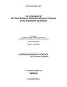 Technology Committee for Capitalizing on Science, Committee for Capitalizing on Science Te, Committee for Capitalizing on Science Technology and Innovation an Assessment of the Small Business Innovation Research Program, National Research Council, Policy And Global Affairs, Charles W Wessner... - An Assessment of the Sbir Program at the Department of Defense